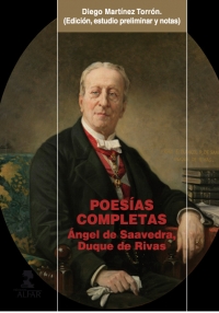 Diego Martnez Torrn revisa las poesas completas del Duque de Rivas en una nueva edicin