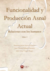 “Funcionalidad y Producción Asnal actual. Relaciones con los humanos. Libro 1”, nuevo ebook de UCOpress