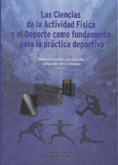 Las Ciencias de la Actividad Física y el Deporte como fundamento para la práctica deportiva, nuevo libro del Servicio de Publicaciones de la Universidad de Córdoba