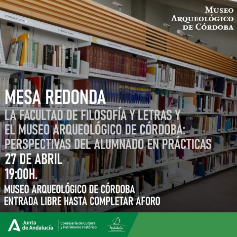 "La Facultad de Filosofía y Letras y el Museo  Arqueológico de Córdoba: perspectivas del alumnado en prácticas"