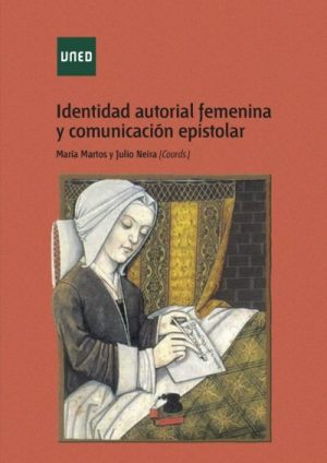 Identidad autorial femenina y comunicación epistolar