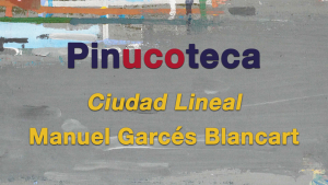 #LaUCOenAbierto I PinUCOteca (II): &#039;Ciudad Lineal&#039;. Manuel Garcés