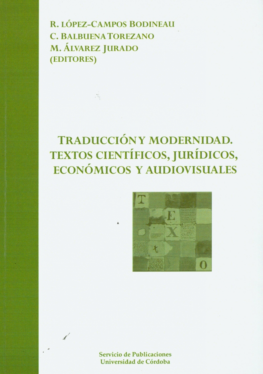 Traducción y Modernidad. Textos científicos, jurídicos, económicos y  audiovisuales.” Nuevo libro del Servicio de Publicaciones de la Universidad  de Córdoba